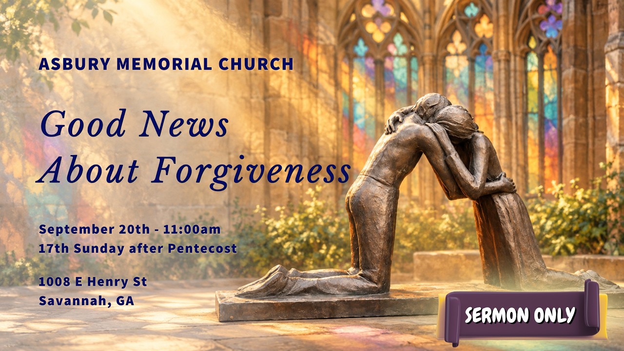 Good News About Forgiveness — September 20, 2026 on YouTube