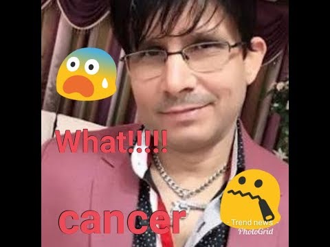 KRK .....going to die in 1 or 2 years ...suffering from cancer