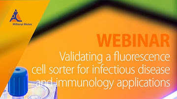 MACSQuant® Tyto® Cell Sorter:Validating a fluorescence sorter for infectious diseases [WEBINAR]