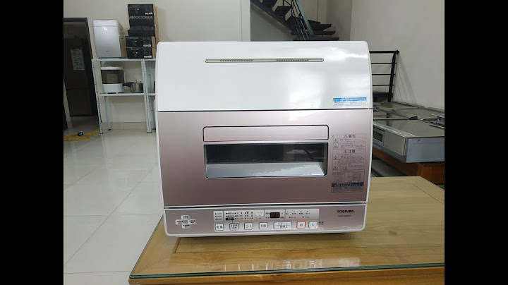 Máy rửa bát toshiba dws-600d c báo lỗi e7 năm 2024