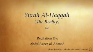 Surah Al-Haqqah (The Reality - 069) - AbdulAzeez al-Ahmad - Quran Recitation [Audio Only]