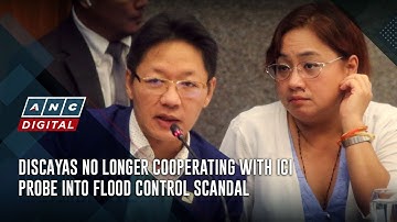 Discayas no longer cooperating with ICI probe into flood control scandal | ANC