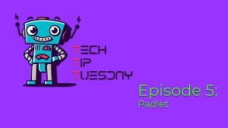 Tech Tip Tuesday Ep 5 Padlet