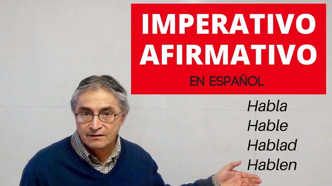 El imperativo afirmativo en español