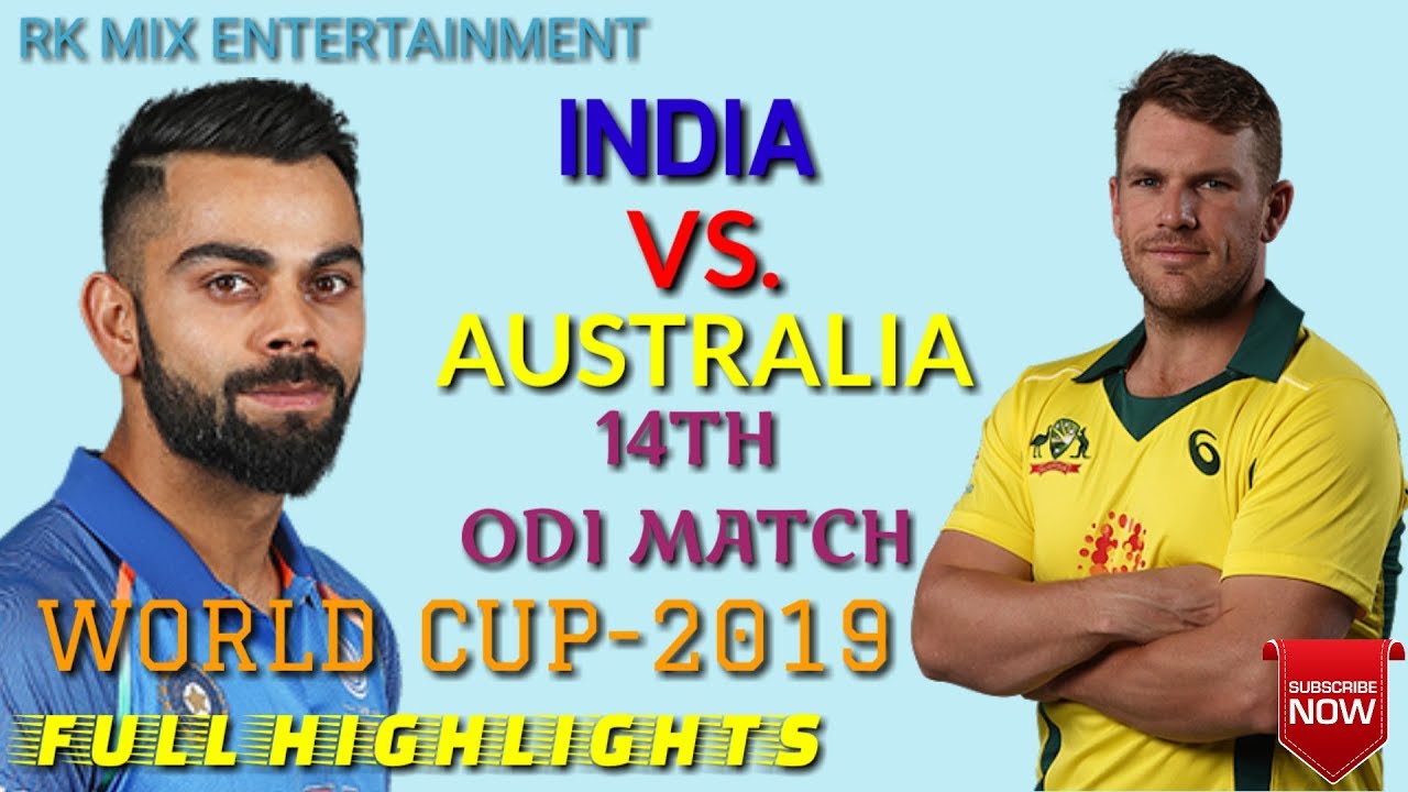 Full Highlights Of India Vs. Australia 14th Match Of ICC World Cup 2019