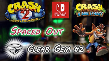 Spaced Out - Clear Gem #2 ⚪💎 ~ Crash Bandicoot 2: Cortex Strikes Back