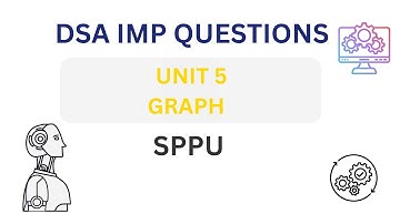 DSA Unit 5 | Graph | Important Questions | SPPU | DSA PYQs