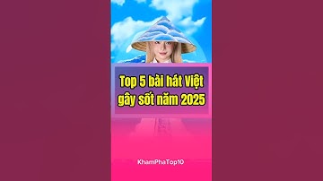 Top 5 Bài Hát việt gây sốt năm 2025 #bacbling