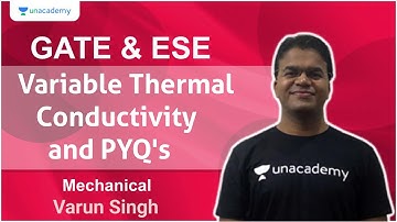 Variable Thermal Conductivity and PYQ