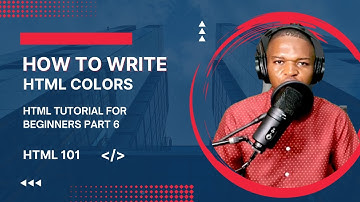 HOW TO WRITE HTML COLORS USING PREDEFINED COLOR NAMES || HTML TUTORIAL FOR BEGINNERS PART 7