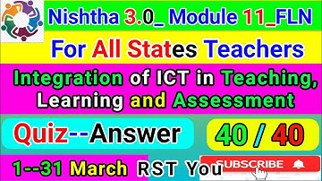 FLN 11_ Integration of ICT in Teaching, Learning and Assessment | Nishtha 3.0 FLN 11Quiz Anwer