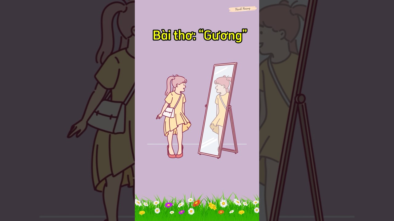 Bài thơ: “GƯƠNG” || Thơ hay cho trẻ mầm non || Bé học nói tiếng Việt || Thơ hay cho trẻ 3-4 tuổi