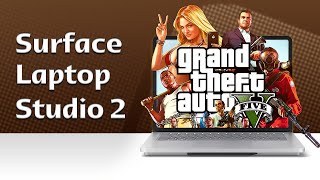 Surface Laptop Studio 2 / Games GTA V