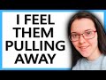 Do You Feel Them Pulling Away? (DATING ADVICE)