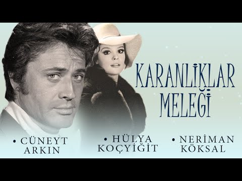 Karanlıklar Meleği Türk Filmi | FULL | CÜNEYT ARKIN | HÜLYA KOÇYİĞİT