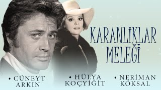 Karanlıklar Meleği Türk Filmi | FULL | CÜNEYT ARKIN | HÜLYA KOÇYİĞİT