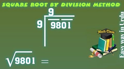 Find Square Root by Division Method in Urdu, Square Root of 9801 (√9801)