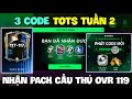 Nhập 3 Code TOTS FC Mobile VN Mới Nhất Tuần 2 Nhận Vé Quay FC Và Pack Cầu Thủ Miễn Phí