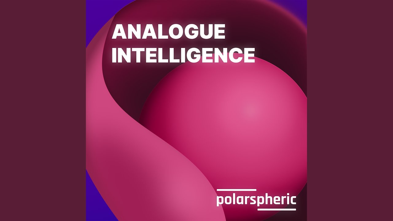 Watch Analogue Intelligence on YouTube Watch Analogue Intelligence on YouTube