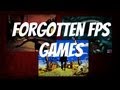 Forgotten FPS Games - HIDDEN GEMS Part 1