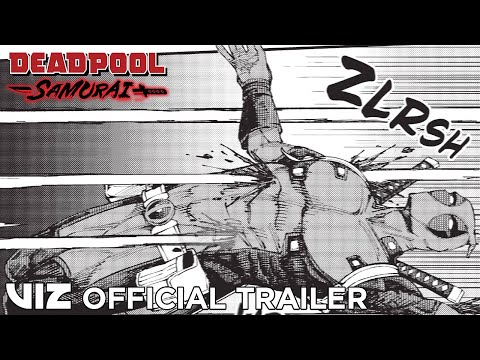 Official Manga Trailer | Deadpool: Samurai | VIZ