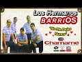 🌹​👉​ LOS HERMANOS BARRIOS 🌹​👉​ &quot;NO ME DEJES NUNCA🌹​👉​ ROMANTICOS DEL CHAMAME 🌹​👉