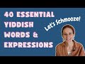 40 Yiddish words and expressions you should know!