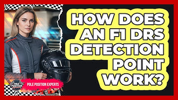 How Does an F1 DRS Detection Point Work?