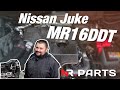 Обзор на двигатель Nissan Juke (MR16DDT) 1.6 турбо