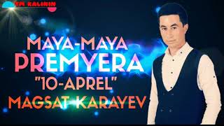 Magsat Karayev   Maya   Maya   Магсат Караев   Мая   Мая 1