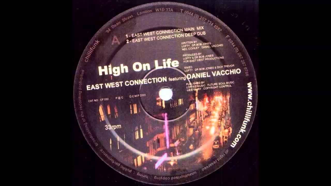 East West Connection feat. Daniel Vacchio High on Life (Lexicon