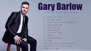 Gary Barlow Greatest Hits Full Album- The Best Of Britpop Playlist