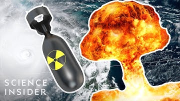 What If We Nuked A Hurricane?