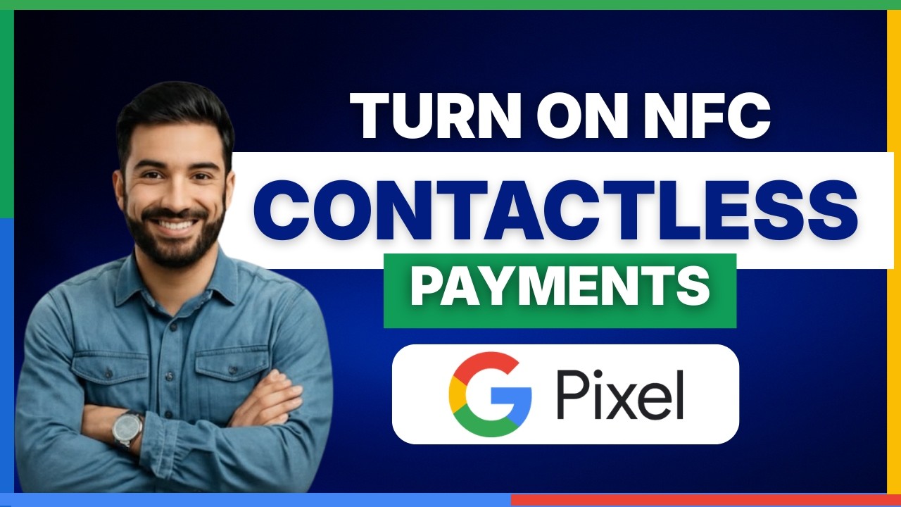 How to turn on NFC and contactless payments on Google Pixel[LATEST ...