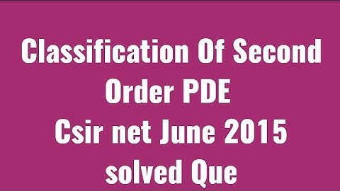 Csir net June 2015 Partial Differential Equation que