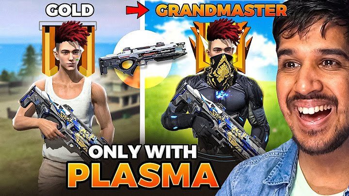 GOLD TO GRANDMASTER WITH ONLY PLASMA 😱🔥