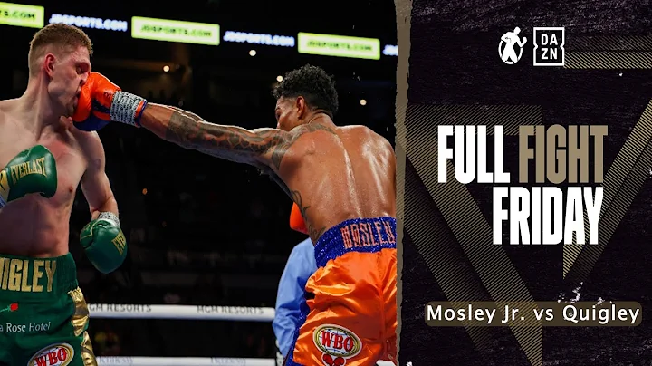 #FullFightFriday - Jason Quigley vs Shane Mosley Jr