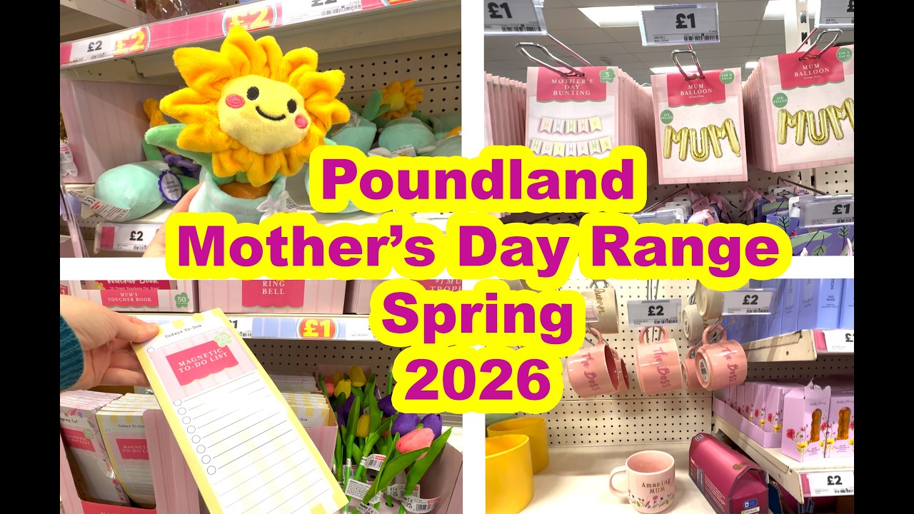 POUNDLAND MOTHER'S DAY MARCH 2026 RANGE  |  Shop with me
