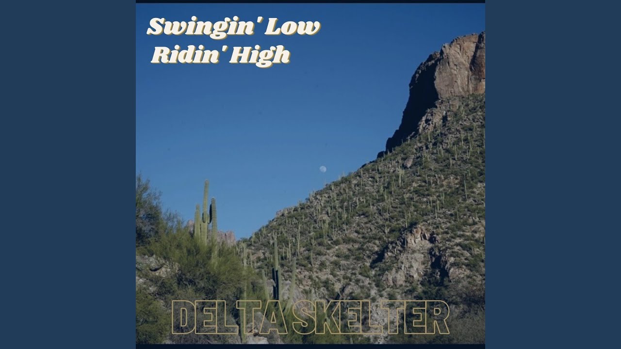 Swingin' Low Ridin' High YouTube