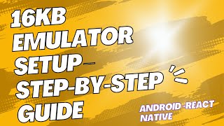 How to Create a 16KB Page Size Android Emulator | Fix Emulator Page Size Error Easily screenshot 5