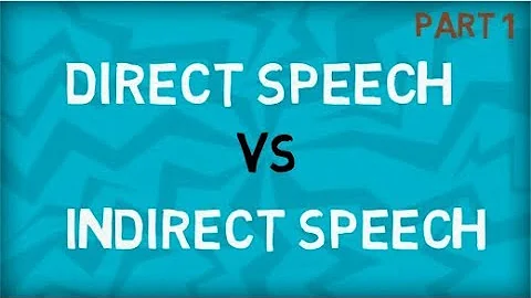 Can you explain me direct and indirect speech?