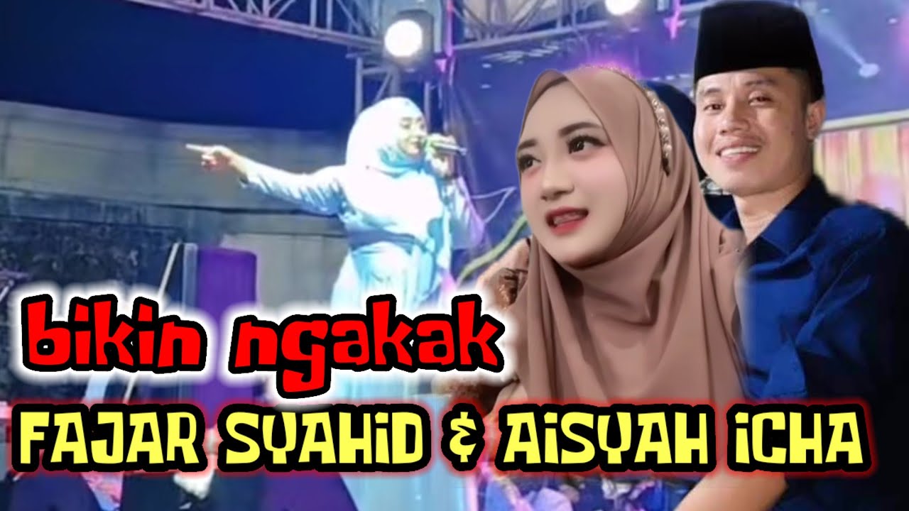 bikin ngakak manggung fajar syahid Aisyah icha