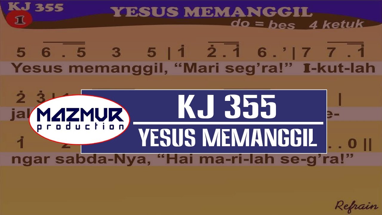 KJ 355 - YESUS MEMANGGIL