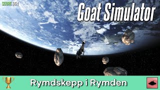 Achievement Guide: Goat Simulator - Rymdskepp i Rymden 🏆