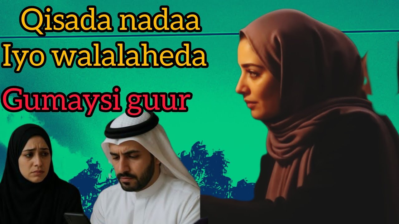 Qisada nada iyo walalaheeda @Hafsabilanqis 
