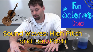 Sound Waves: High Pitch and Low Pitch