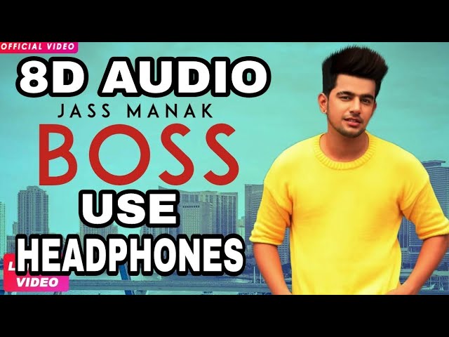 Boss-Jass-Manak | 8D Audio | 8D MUSICS | class=