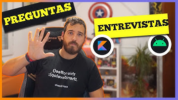 🖐 5 PREGUNTAS de ENTREVISTAS para DESARROLLADORES ANDROID - Prueba técnica para programador ANDROID