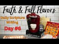 Faith & Fall Flavors | Day #6 | Daily Scripture Writing: Colossians 4:2