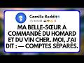 Ma Belle sœur a Commandé du Homard et du vin cher  Moi, j’ai dit   — Comptes Séparés